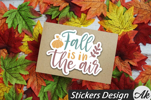 Fall is in the air Stickers Design SVG akazaddesign 