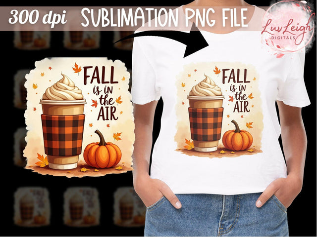 Fall is in the Air Sublimation PNG Sublimation Luvleigh Digitals 