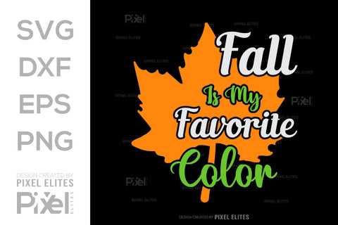 Fall Is My Favorite Color SVG Thanksgiving Bundle Happy Autumn Hello Fall Thanksgiving Quote PET 00933 SVG ETC Craft 