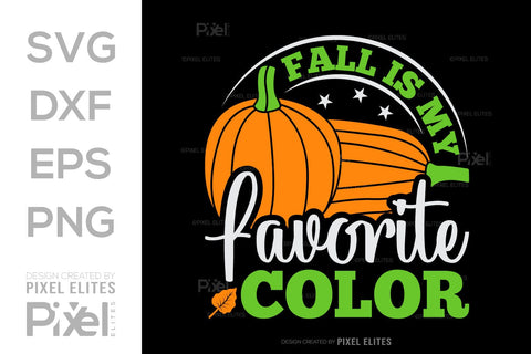 Fall Is My Favorite Color SVG Thanksgiving Bundle Happy Autumn Hello Fall Thanksgiving Quote PET 00933 SVG ETC Craft 