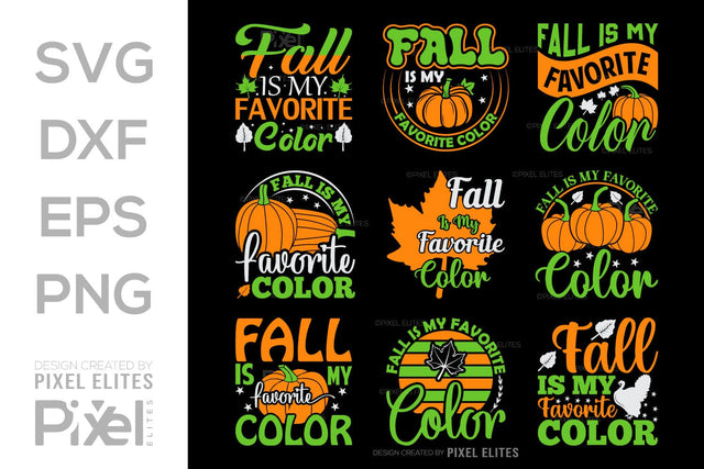 Fall Is My Favorite Color SVG Thanksgiving Bundle Happy Autumn Hello Fall Thanksgiving Quote PET 00933 SVG ETC Craft 