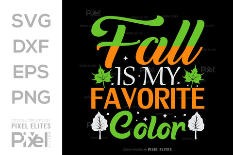 Fall Is My Favorite Color SVG Thanksgiving Bundle Happy Autumn Hello Fall Thanksgiving Quote PET 00933 SVG ETC Craft 