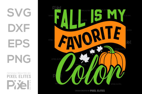 Fall Is My Favorite Color SVG Thanksgiving Bundle Happy Autumn Hello Fall Thanksgiving Quote PET 00933 SVG ETC Craft 