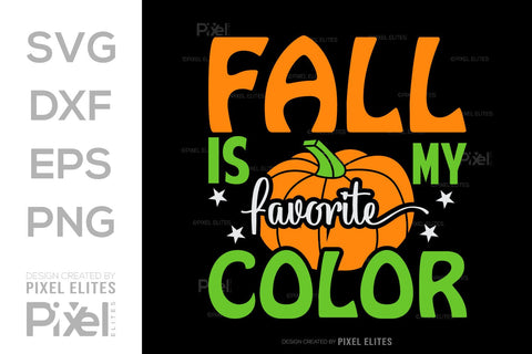 Fall Is My Favorite Color SVG Thanksgiving Bundle Happy Autumn Hello Fall Thanksgiving Quote PET 00933 SVG ETC Craft 