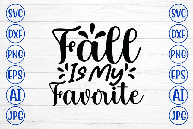 Fall Is My Favorite SVG Cut File SVG Syaman 