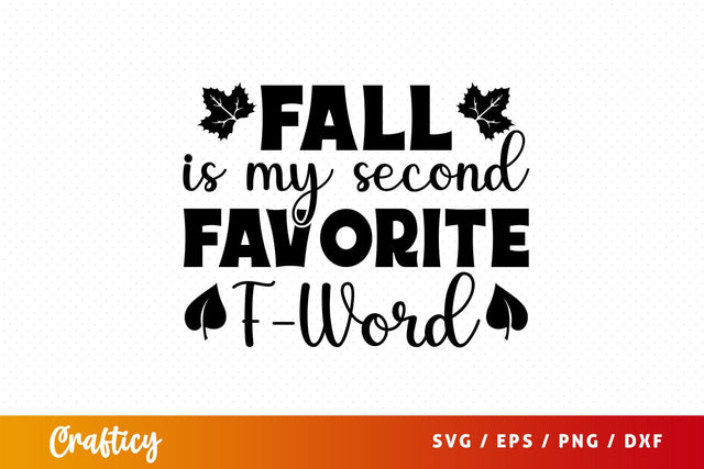 fall is my second favorite f-word Svg Design SVG Designangry 