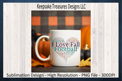 Fall Love Football Heart Shaped Word Cloud in Autumn Colors Sublimation Keepsake Treasures Designs LLC. 