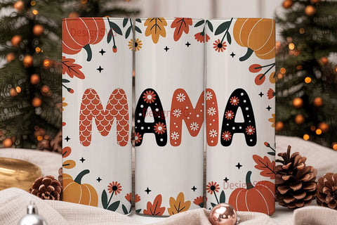 Fall Mama Tumbler Wrap PNG Sublimation DesignSVG 