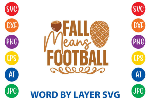 Fall Means Football SVG DESIGN SVG Rafiqul20606 