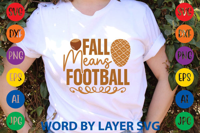 Fall Means Football SVG DESIGN SVG Rafiqul20606 
