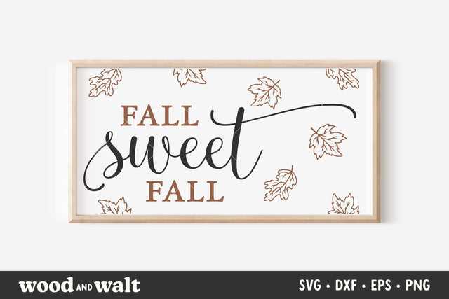Fall Sweet Fall SVG | Autumn Farmhouse Sign SVG SVG Wood And Walt 