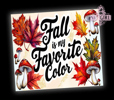 Fall tumbler, Autumn tumbler, Favorite color tumbler, Seasonal drinkware, Fall vibes tumbler, Cute tumbler design Sublimation SvggirlplusArt 