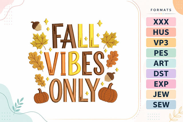 Fall Vibes Only Pumpkin Autumn Embroidery Design Embroidery/Applique DESIGNS sg embroidery 