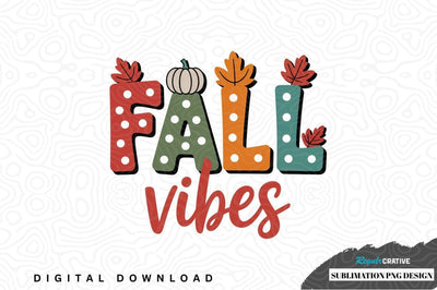 Fall vibes sublimation png design Sublimation Regulrcrative 