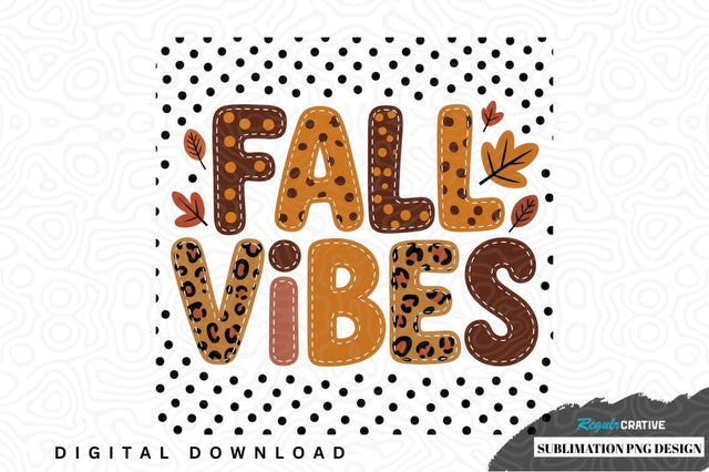 Fall vibes sublimation png design Sublimation Regulrcrative 