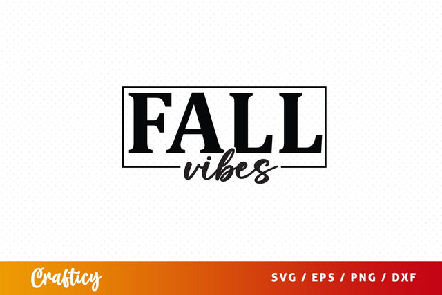 Fall vibes SVG Design SVG Designangry 