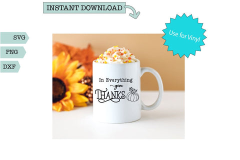 Fall/Thanksgiving Word Art- In Everything Give Thanks SVG Sharia Morton Designs 