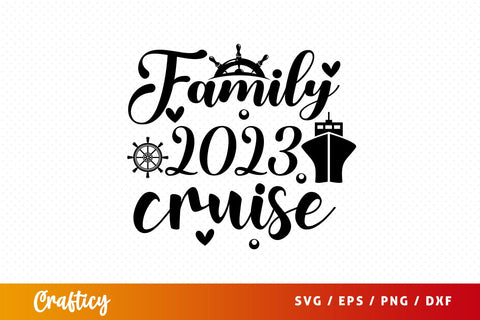 Family 2023 cruise SVG Design SVG Designangry 