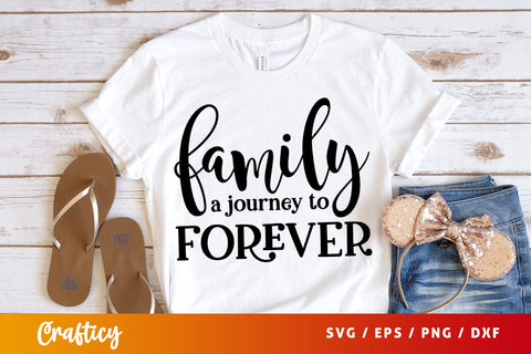 Family a journey to forever SVG Design SVG Designangry 