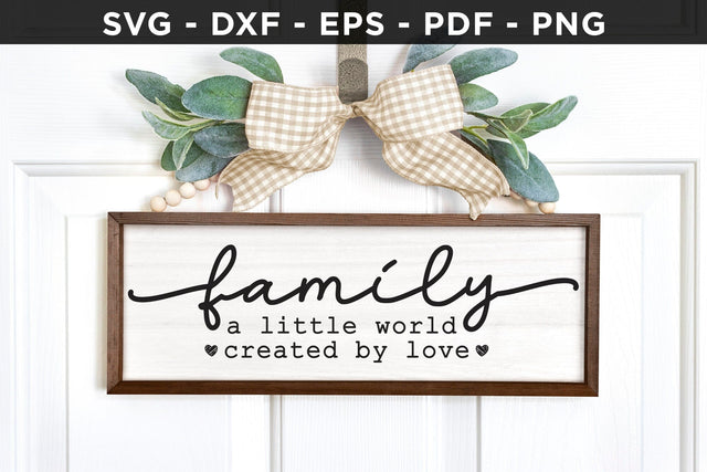 Family a Little World Created by Love Sign SVG File SVG CraftLabSVG 