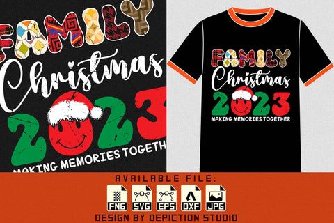 Family Christmas 2023 Making Memories Together Shirt, 2023 Christmas Shirt Print Template Sketch DESIGN Depiction Studio 