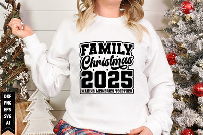 Family Christmas 2025 Making Memories Together Svg, Funny Christmas Svg SVG shah alam 