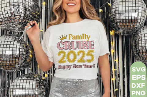 Family Cruise 2025 Happy New Year!,New Year SVG Bundle, 2025 Svg, New Years Eve Shirt, SVG farhad farhad 