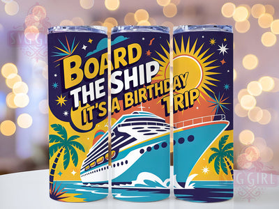 Family Cruise Squad Board Ship 20oz Tumbler, Birthday Cruise Squad, Board The Ship, Sublimation Wrap, 20oz Tumbler Design, PNG Tumbler Wrap, Travel Theme Sublimation SvggirlplusArt 