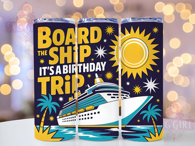 Family Cruise Squad Board Ship 20oz Tumbler, Birthday Cruise Squad, Board The Ship, Sublimation Wrap, 20oz Tumbler Design, PNG Tumbler Wrap, Travel Theme Sublimation SvggirlplusArt 