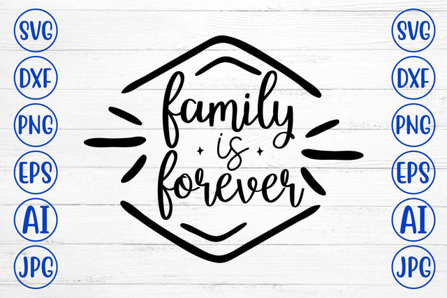 Family Is Forever SVG SVG Syaman 