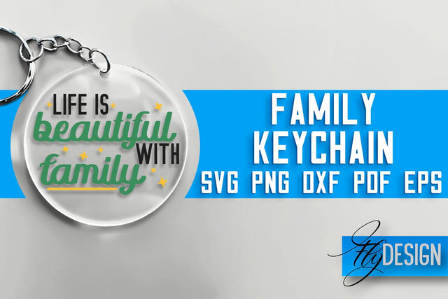 Family Keychain SVG Design | Family Quotes Design | SVG File SVG Fly Design 