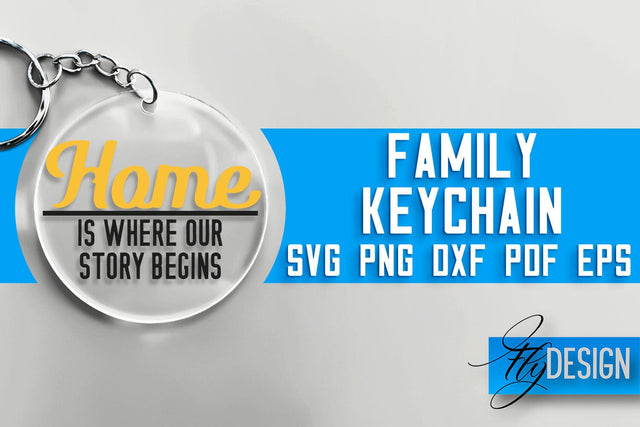 Family Keychain SVG Design | Family Quotes Design | SVG File SVG Fly Design 
