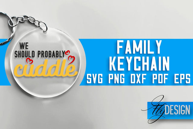 Family Keychain SVG Design | Family Quotes Design | SVG File SVG Fly Design 