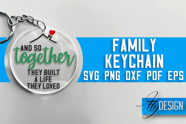 Family Keychain SVG Design | Family Quotes Design | SVG File SVG Fly Design 