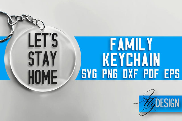 Family Keychain SVG Design | Family Quotes Design | SVG File SVG Fly Design 