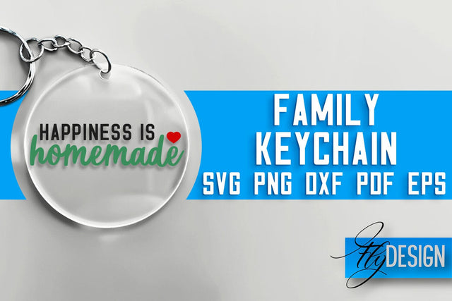 Family Keychain SVG Design | Family Quotes Design | SVG File SVG Fly Design 