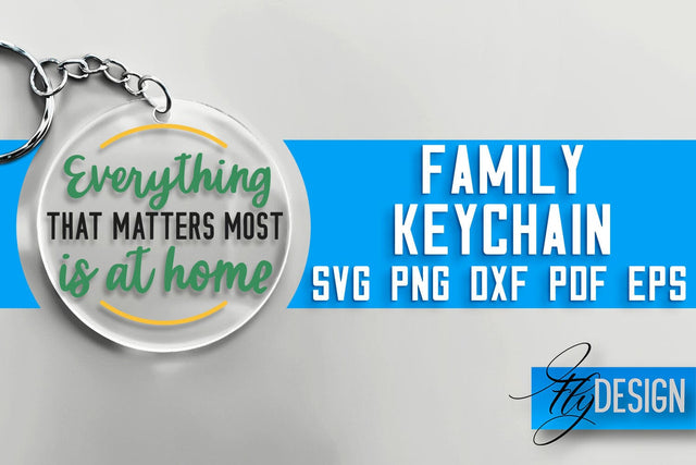 Family Keychain SVG Design | Family Quotes Design | SVG File SVG Fly Design 