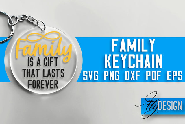 Family Keychain SVG Design | Family Quotes Design | SVG File SVG Fly Design 