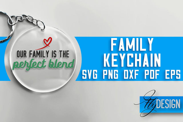 Family Keychain SVG Design | Family Quotes Design | SVG File SVG Fly Design 