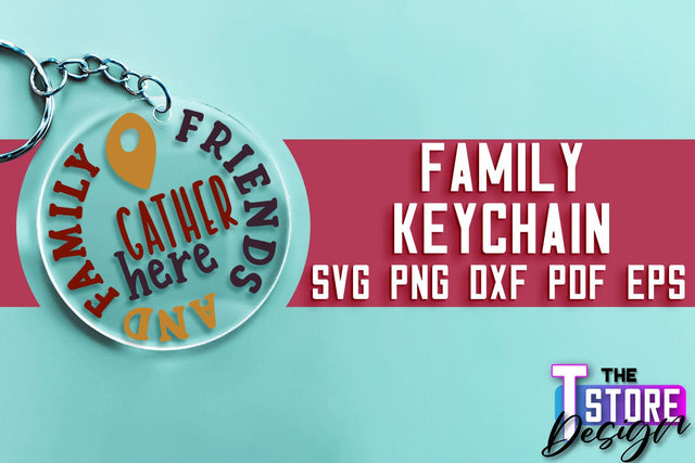 Family Keychain SVG | Family Quotes Design | Print SVG SVG The T Store Design 