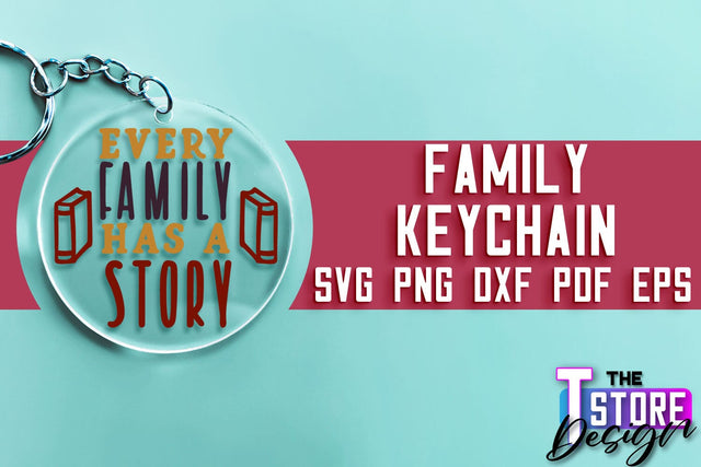 Family Keychain SVG | Family Quotes Design | Print SVG SVG The T Store Design 