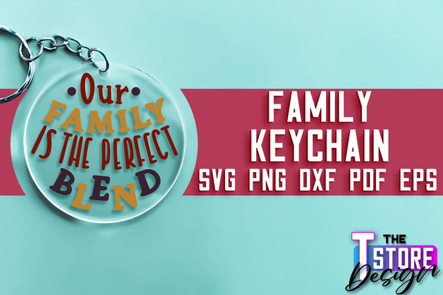 Family Keychain SVG | Family Quotes Design | Print SVG SVG The T Store Design 