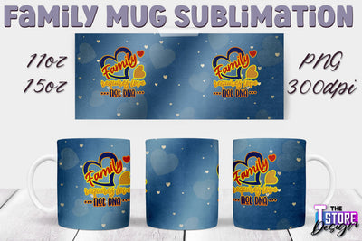 Family Mug Sublimation | 11 Oz 15 Oz Mug Sublimation | PNG File v.1 Sublimation The T Store Design 