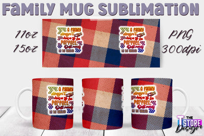 Family Mug Sublimation | 11 Oz 15 Oz Mug Sublimation | PNG File v.1 Sublimation The T Store Design 