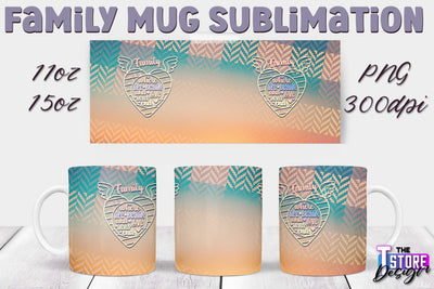 Family Mug Sublimation | 11 Oz 15 Oz Mug Sublimation | PNG File v.1 Sublimation The T Store Design 