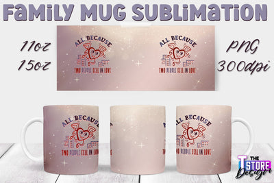 Family Mug Sublimation | 11 Oz 15 Oz Mug Sublimation | PNG File v.2 Sublimation The T Store Design 
