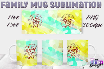Family Mug Sublimation | 11 Oz 15 Oz Mug Sublimation | PNG File v.2 Sublimation The T Store Design 
