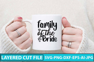 Family of the Bride SVG Cut File SVG Syaman 