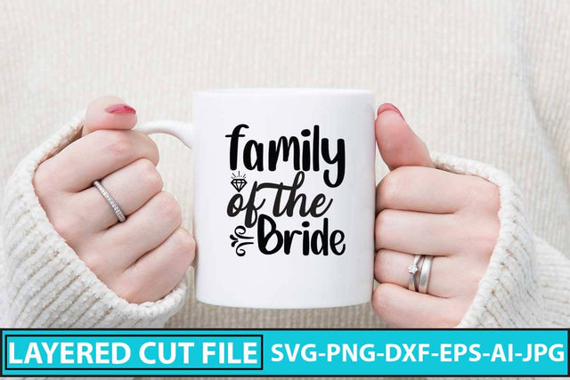 Family of the Bride SVG Cut File SVG Syaman 