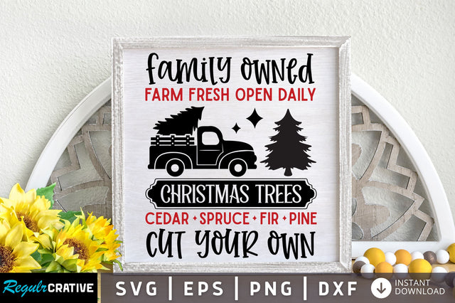 Family owned farm fresh open daily christmas svg design SVG Regulrcrative 